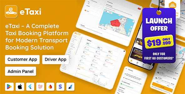 eTaxi – Complete Taxi Booking Solution with Flutter Customer app, Driver App and Laravel Admin Panel