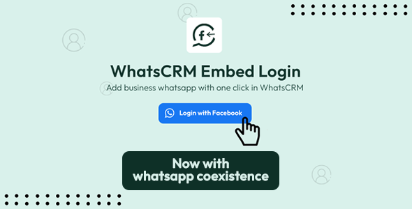 Embed WhatsApp Login – Add-on for WhatsCRM